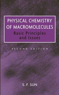 Physical Chemistry of Macromolecules - S. Sun