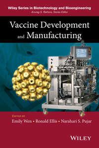Vaccine Development and Manufacturing - Ronald Ellis