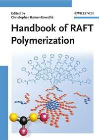 Handbook of RAFT Polymerization - Christopher Barner-Kowollik