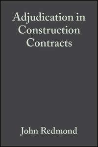 Adjudication in Construction Contracts, John  Redmond audiobook. ISDN43580067