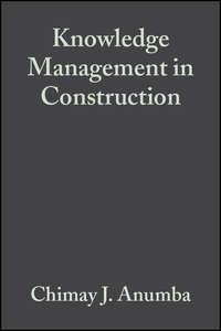 Knowledge Management in Construction - Charles Egbu
