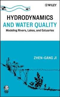 Hydrodynamics and Water Quality, Zhen-Gang  Ji аудиокнига. ISDN43580483