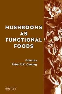 Mushrooms as Functional Foods,  audiobook. ISDN43580555