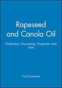 Rapeseed and Canola Oil - Frank Gunstone