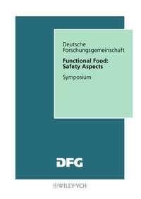 Functional Food: Safety Aspects - Senate Commission on Food Safety SKLM