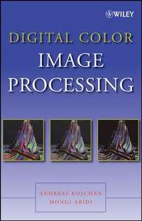 Digital Color Image Processing - Andreas Koschan