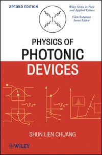 Physics of Photonic Devices - Shun Chuang