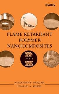 Flame Retardant Polymer Nanocomposites,  аудиокнига. ISDN43581027