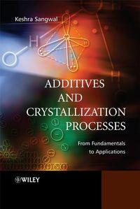 Additives and Crystallization Processes, Keshra  Sangwal аудиокнига. ISDN43581059