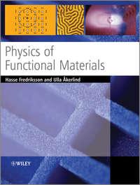 Physics of Functional Materials, Hasse  Fredriksson аудиокнига. ISDN43581075