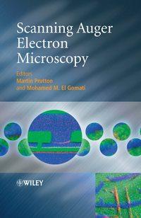 Scanning Auger Electron Microscopy - Martin Prutton