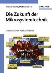 Die Zukunft der Mikrosystemtechnik, Matthias  Werner Hörbuch. ISDN43581235