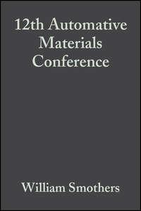 12th Automative Materials Conference - William Smothers
