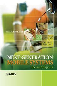 Next Generation Mobile Systems - Minoru Etoh