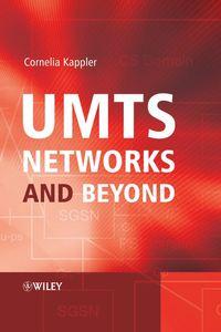 UMTS Networks and Beyond, Cornelia  Kappler аудиокнига. ISDN43582067