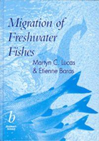 Migration of Freshwater Fishes - Martyn Lucas