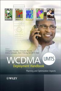 WCDMA (UMTS) Deployment Handbook - Christophe Chevallier