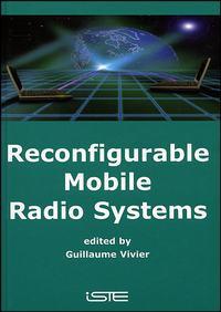 Reconfigurable Mobile Radio Systems - Guillaume Vivier