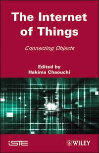 The Internet of Things, Hakima  Chaouchi аудиокнига. ISDN43582483
