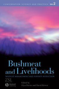 Bushmeat and Livelihoods - David Brown