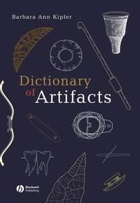 Dictionary of Artifacts - Barbara Kipfer