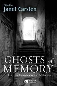 Ghosts of Memory, Janet  Carsten аудиокнига. ISDN43582819
