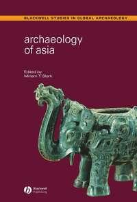 Archaeology of Asia,  аудиокнига. ISDN43582931