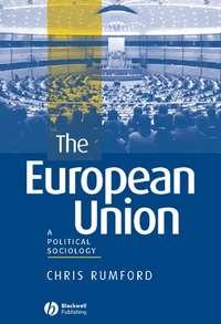 The European Union, Chris  Rumford audiobook. ISDN43583043