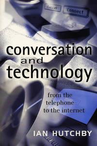 Conversation and Technology - Ian Hutchby