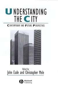 Understanding the City, John  Eade аудиокнига. ISDN43583323
