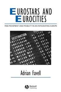 Eurostars and Eurocities, Adrian  Favell audiobook. ISDN43583355