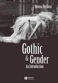 Gothic and Gender, Donna  Heiland аудиокнига. ISDN43583483