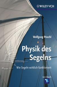 Physik des Segelns - Wolfgang Püschl