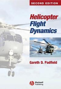 Helicopter Flight Dynamics - Gareth Padfield