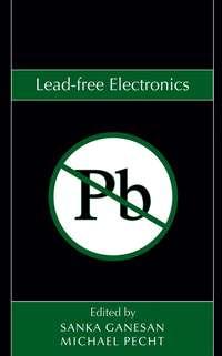 Lead-free Electronics, Sanka  Ganesan audiobook. ISDN43584099