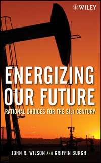 Energizing Our Future, John Wilson audiobook. ISDN43584131