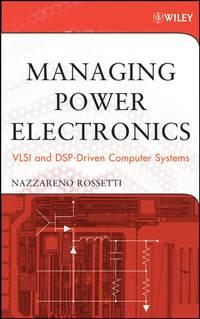 Managing Power Electronics, Nazzareno  Rossetti audiobook. ISDN43584187
