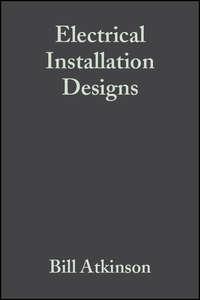Electrical Installation Designs, Bill  Atkinson audiobook. ISDN43584211