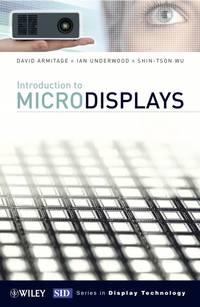 Introduction to Microdisplays - David Armitage