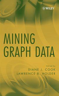 Mining Graph Data,  audiobook. ISDN43584539