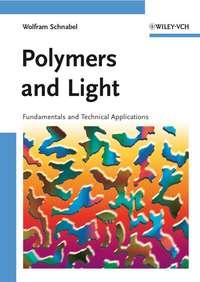 Polymers and Light - Wolfram Schnabel