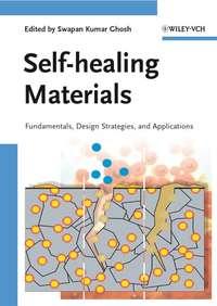 Self-healing Materials,  audiobook. ISDN43584907