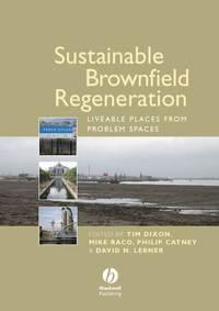 Sustainable Brownfield Regeneration - Mike Raco