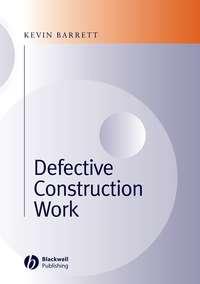 Defective Construction Work, Kevin  Barrett аудиокнига. ISDN43585123