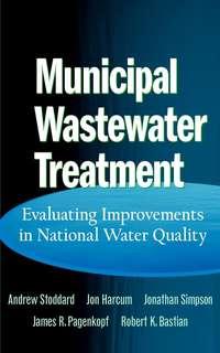 Municipal Wastewater Treatment, Andrew  Stoddard аудиокнига. ISDN43585355