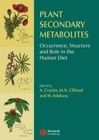 Plant Secondary Metabolites, Alan  Crozier аудиокнига. ISDN43585451