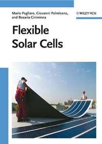 Flexible Solar Cells - Mario Pagliaro