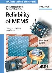 Reliability of MEMS, Oliver  Brand audiobook. ISDN43585971