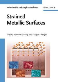 Strained Metallic Surfaces, Valim  Levitin audiobook. ISDN43586091