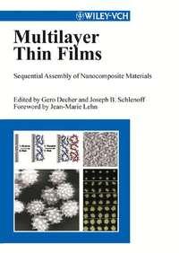 Multilayer Thin Films - Gero Decher